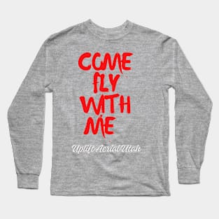 come fly with me back logo Long Sleeve T-Shirt